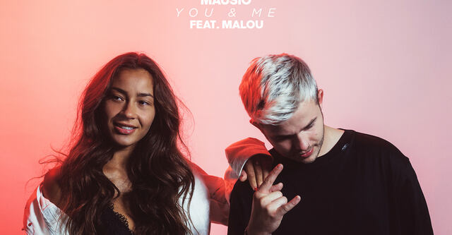 Mausio feat. Malou - "You & Me"