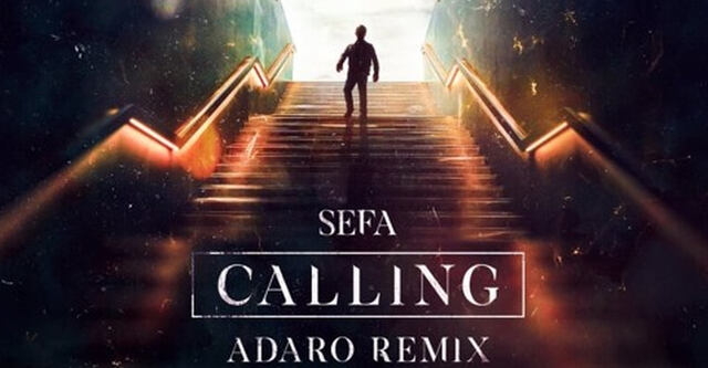 Adaro veröffentlicht Remix zu Calling von Sefa